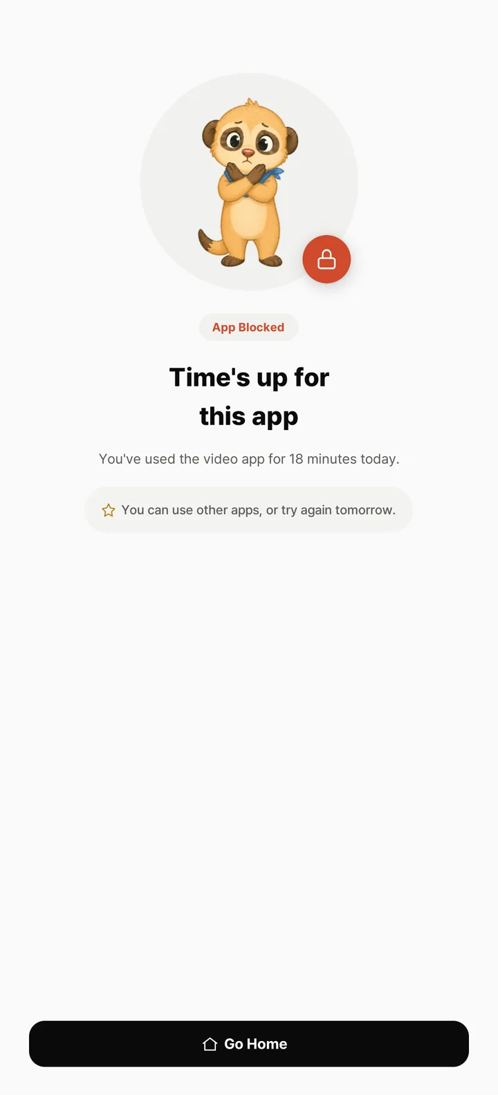 App time's-up screen on the child's phone: You've used the video app for 18 minutes today, Go Home button
